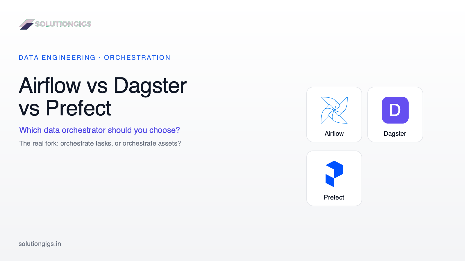 Airflow vs Dagster vs Prefect: Which Orchestrator to Choose