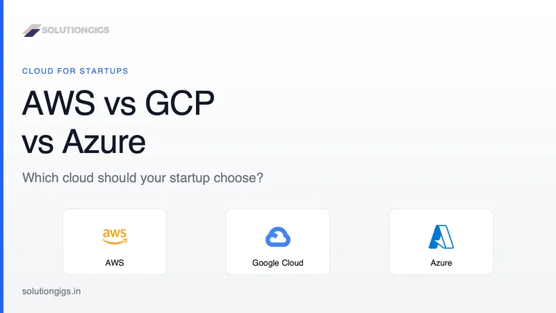 AWS vs GCP vs Azure for Startups: Which to Pick