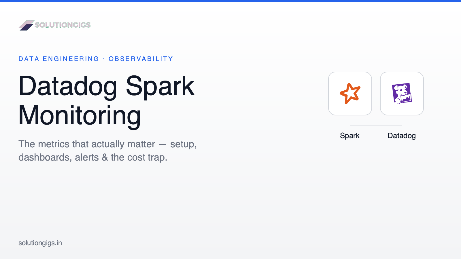 Datadog Spark Monitoring: Metrics That Matter (2026)